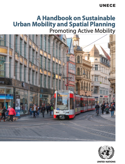 Mobilità urbana sostenibile e pianificazione del territorio: manuale UNECE